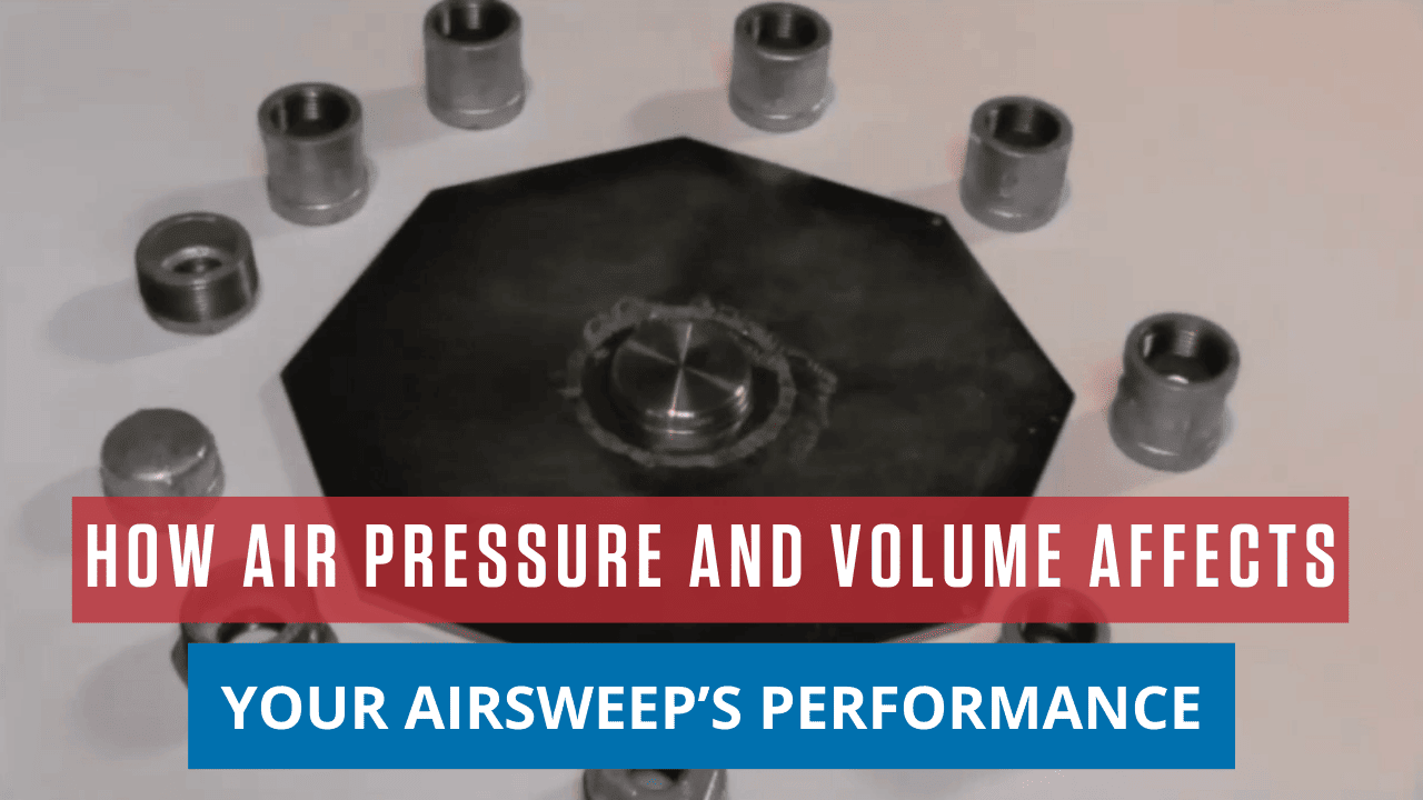 How Air Pressure and Volume Affects Your AirSweep’s Performance