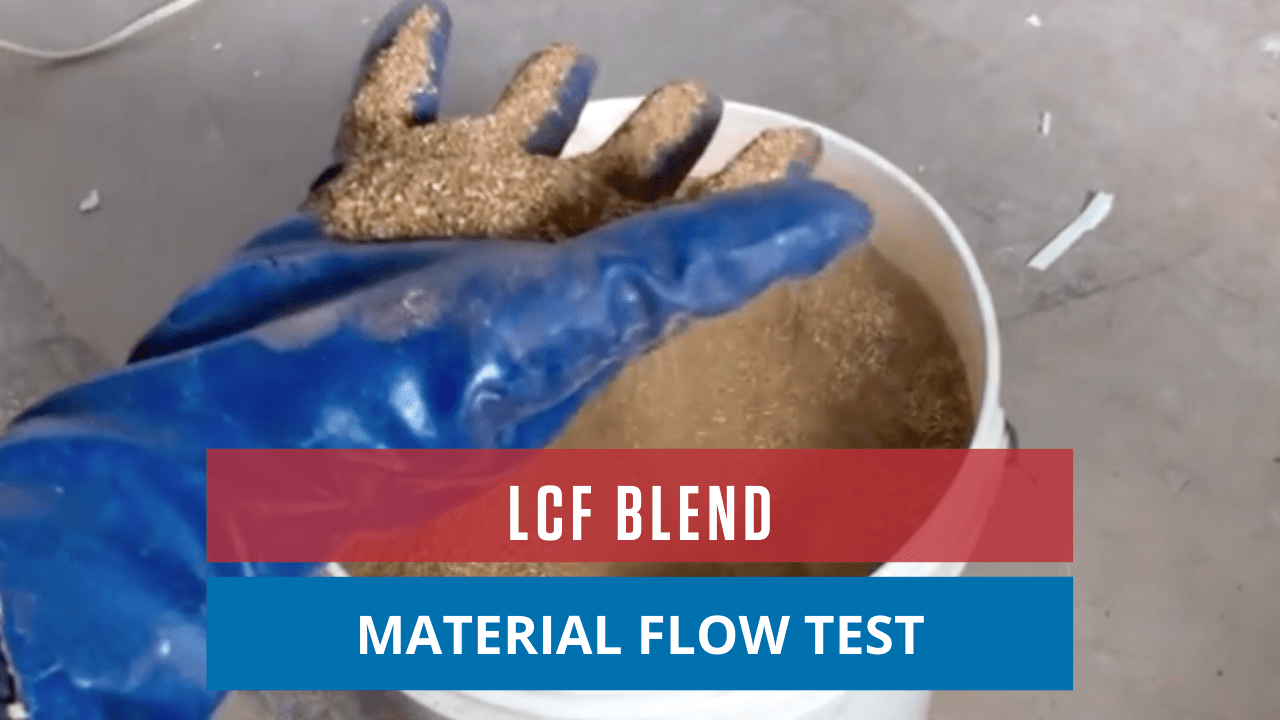 LCF Blend Material Flow Test
