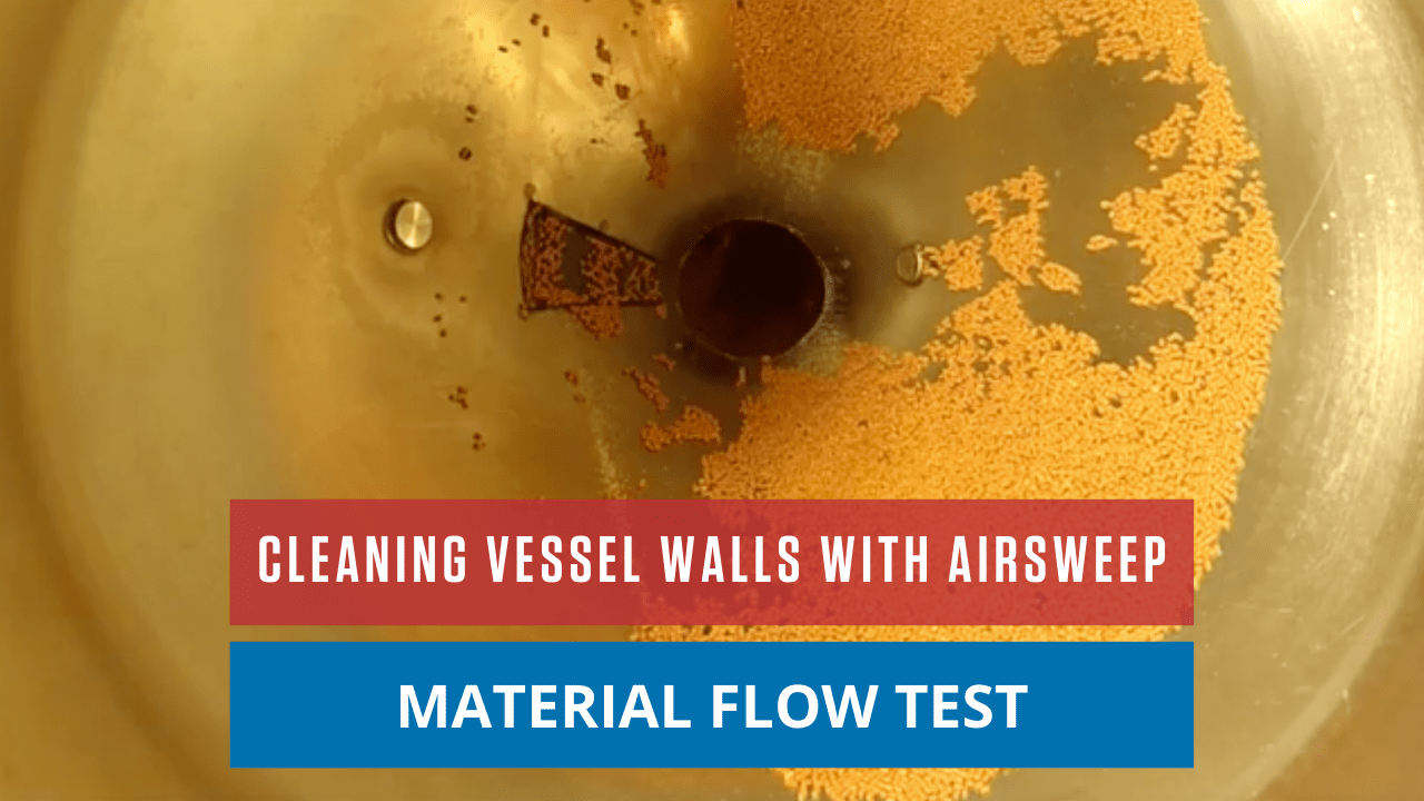 Cleaning Vessel Walls with AirSweep Material Flow Test